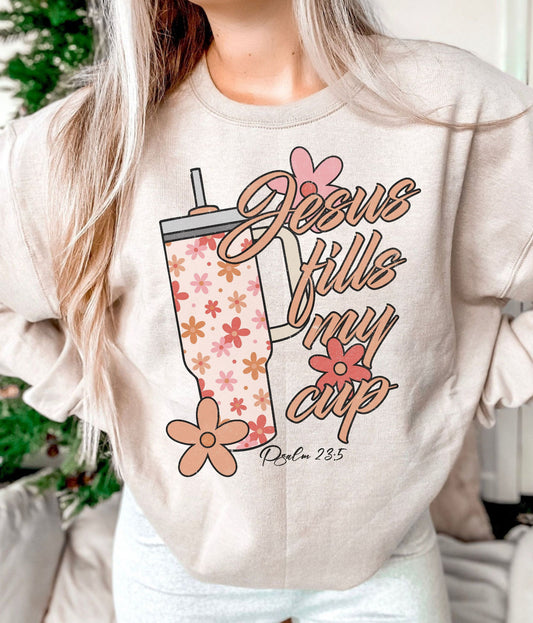 Jesus fills my cup sweatshirt