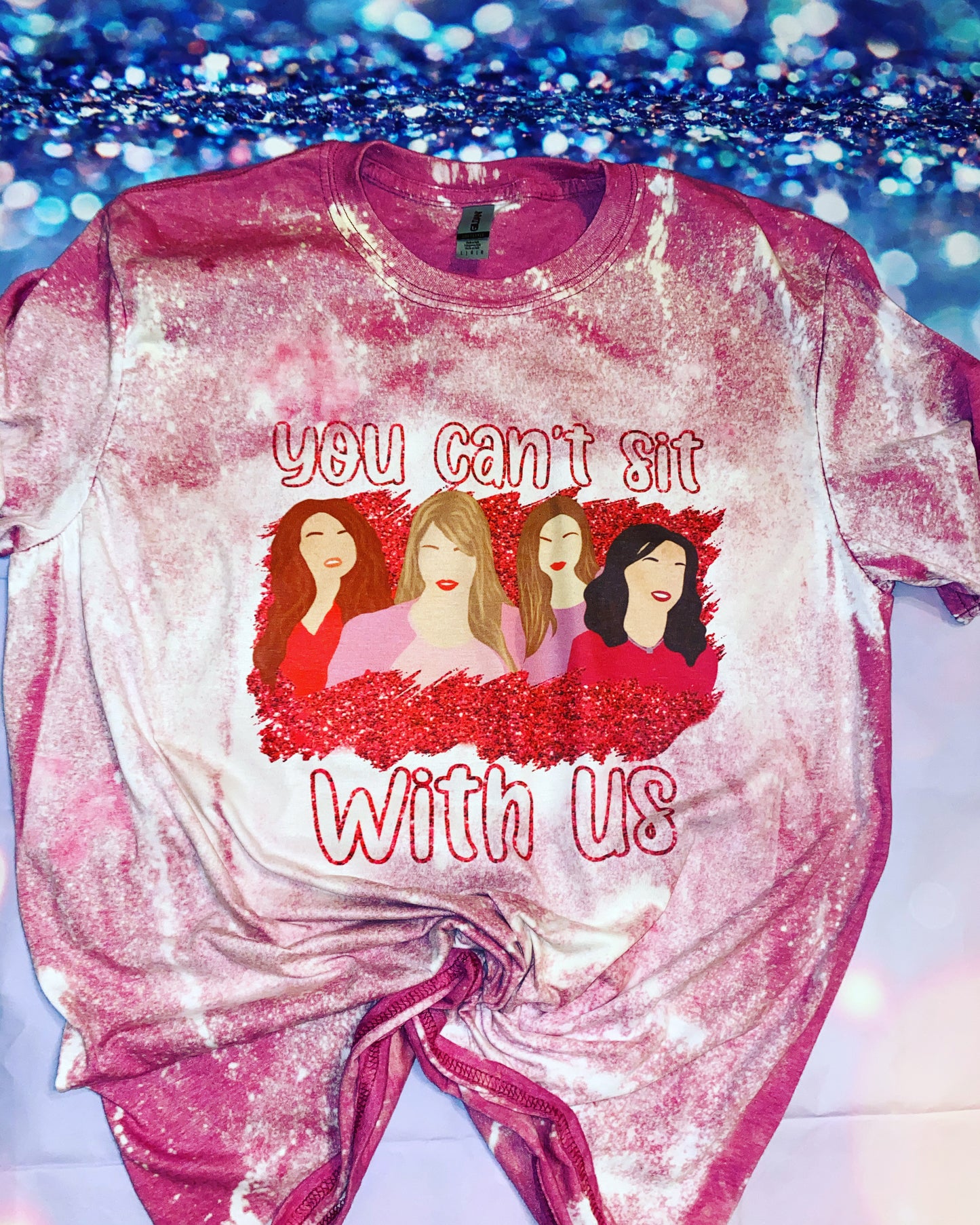 You Can't Sit With Us T-Shirt