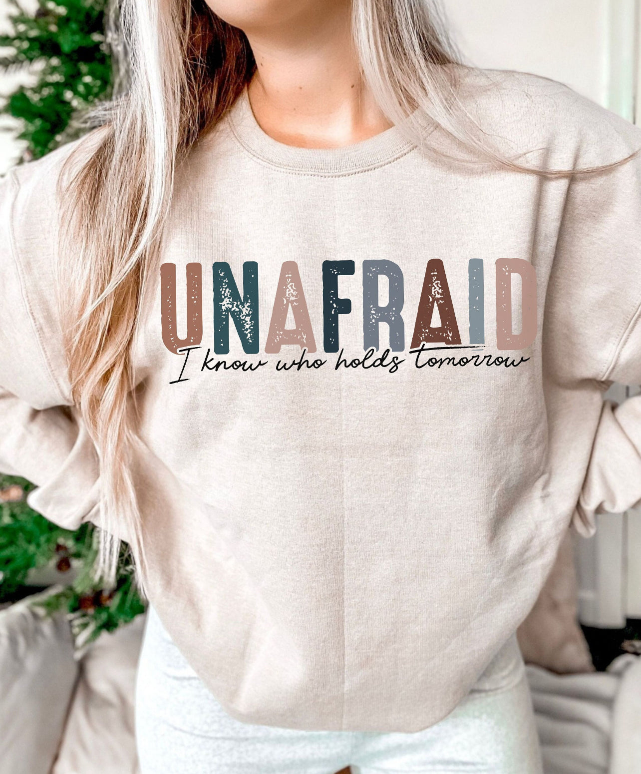 Unafraid sweatshirt