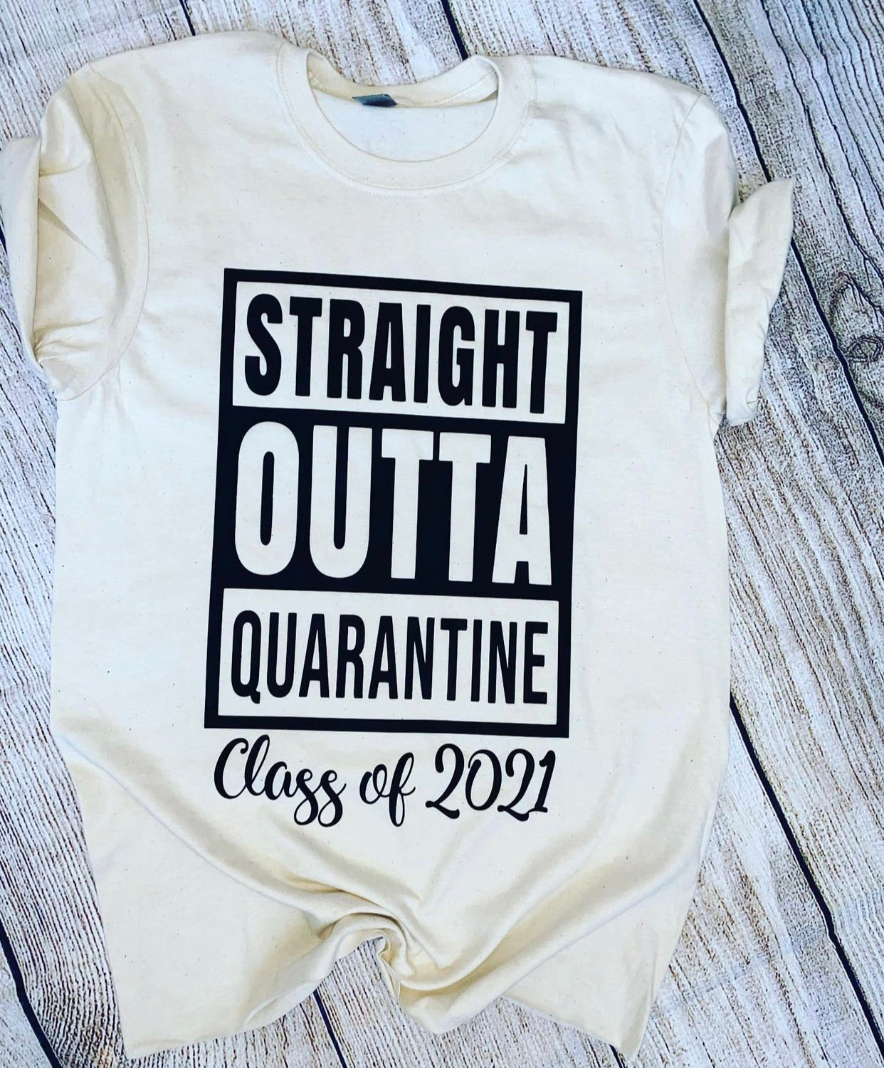 Straight outta Quarantine Class of 2021